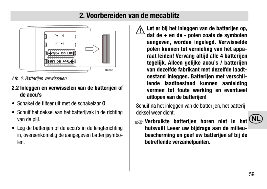 Metz 28 AF-4 C operating instructions Inleggen en verwisselen van de batterijen of de accu’s 