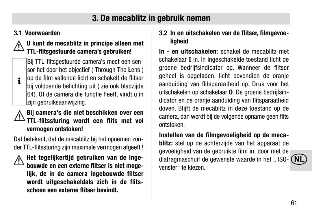 Metz 28 AF-4 C De mecablitz in gebruik nemen, Voorwaarden, En uitschakelen van de flitser, filmgevoe- ligheid 