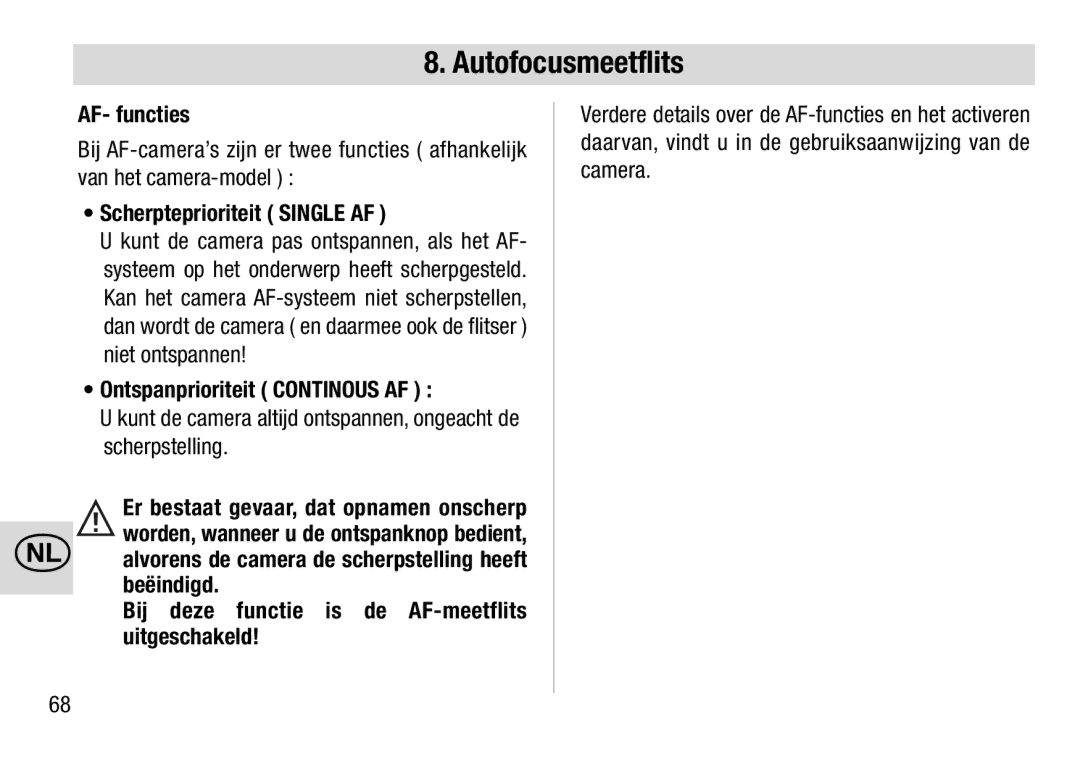 Metz 28 AF-4 C operating instructions AF- functies, Scherpteprioriteit Single AF, Ontspanprioriteit Continous AF 