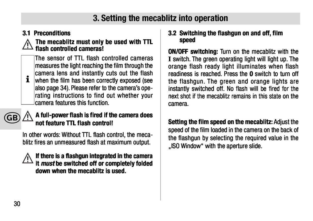 Metz 28 AF-4 N operating instructions Setting the mecablitz into operation, Preconditions, not feature TTL flash control 