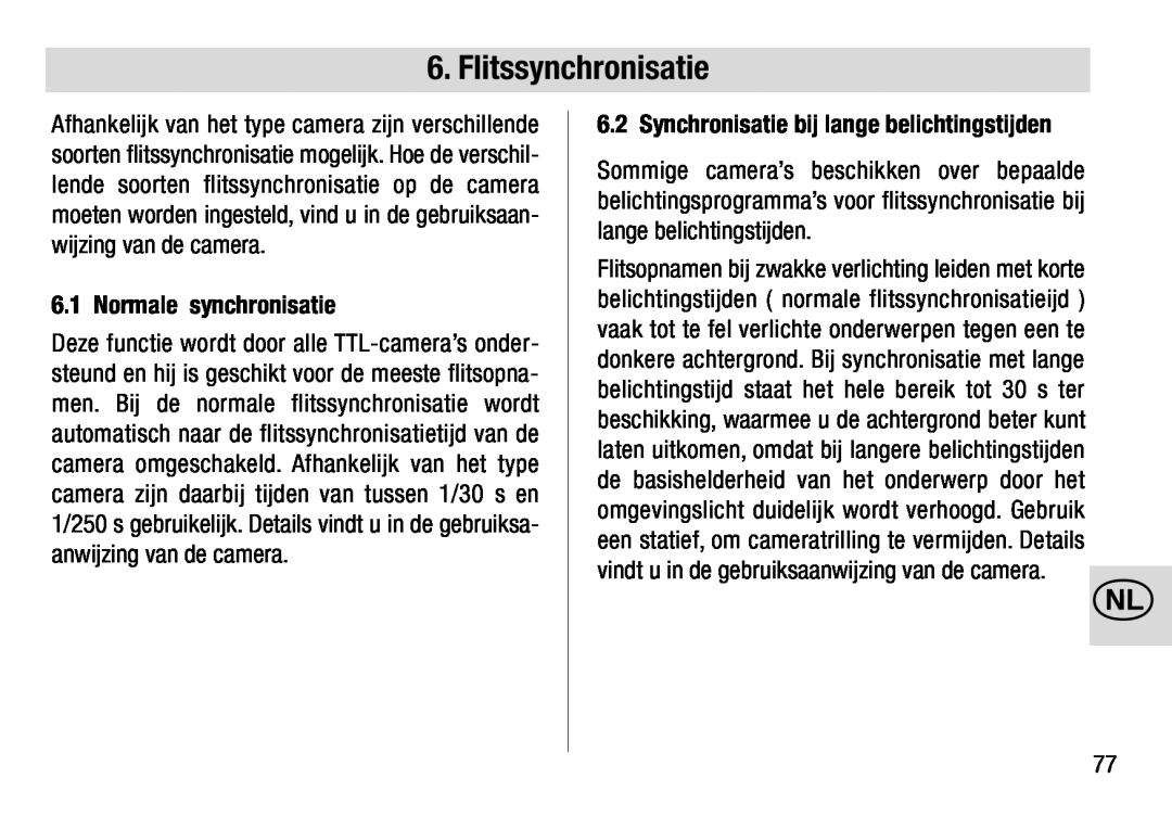 Metz 28 AF-4 N Flitssynchronisatie, Normale synchronisatie, Synchronisatie bij lange belichtingstijden 