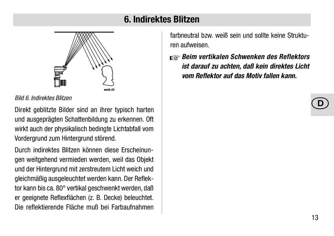 Metz 28 C-2 operating instructions Indirektes Blitzen, Vom Reflektor auf das Motiv fallen kann 