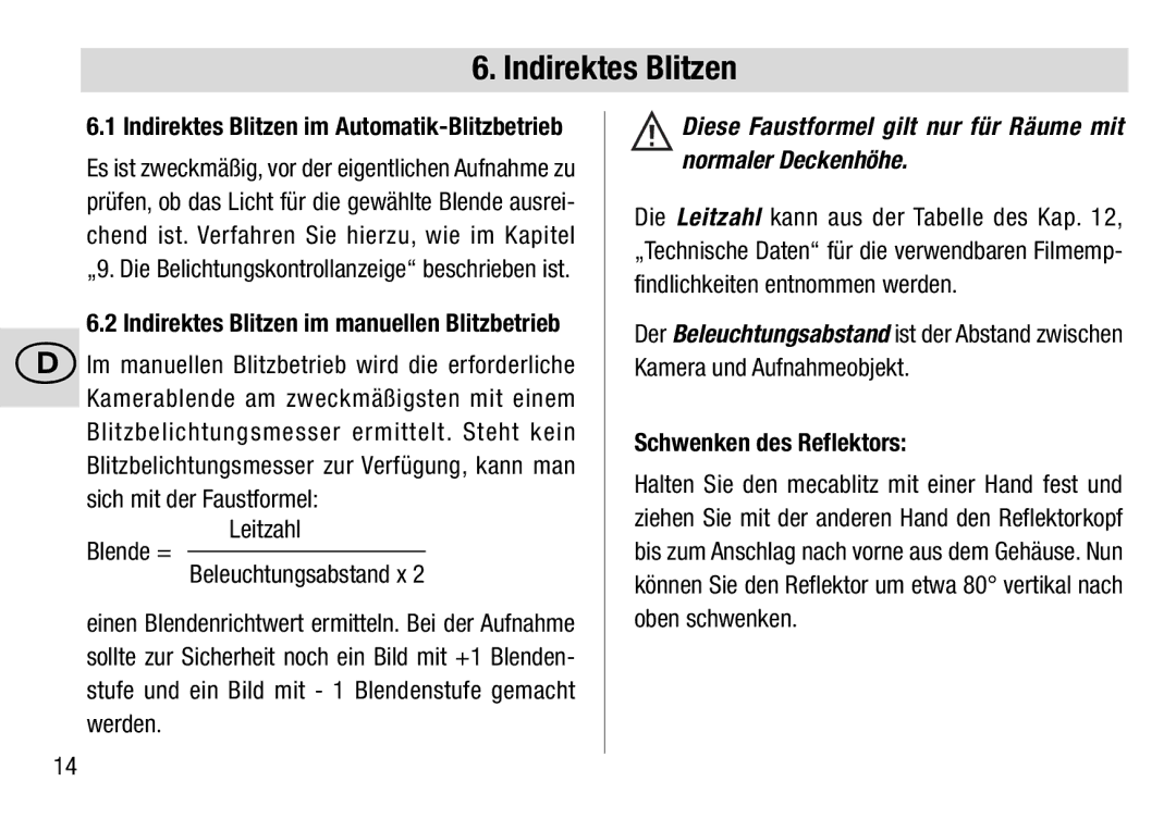 Metz 28 C-2 operating instructions Diese Faustformel gilt nur für Räume mit normaler Deckenhöhe, Schwenken des Reflektors 