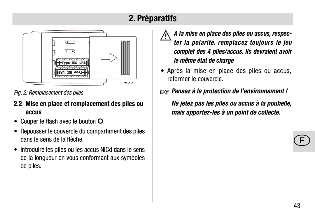 Metz 28 C-2 operating instructions Mise en place et remplacement des piles ou accus, Couper le flash avec le bouton O 