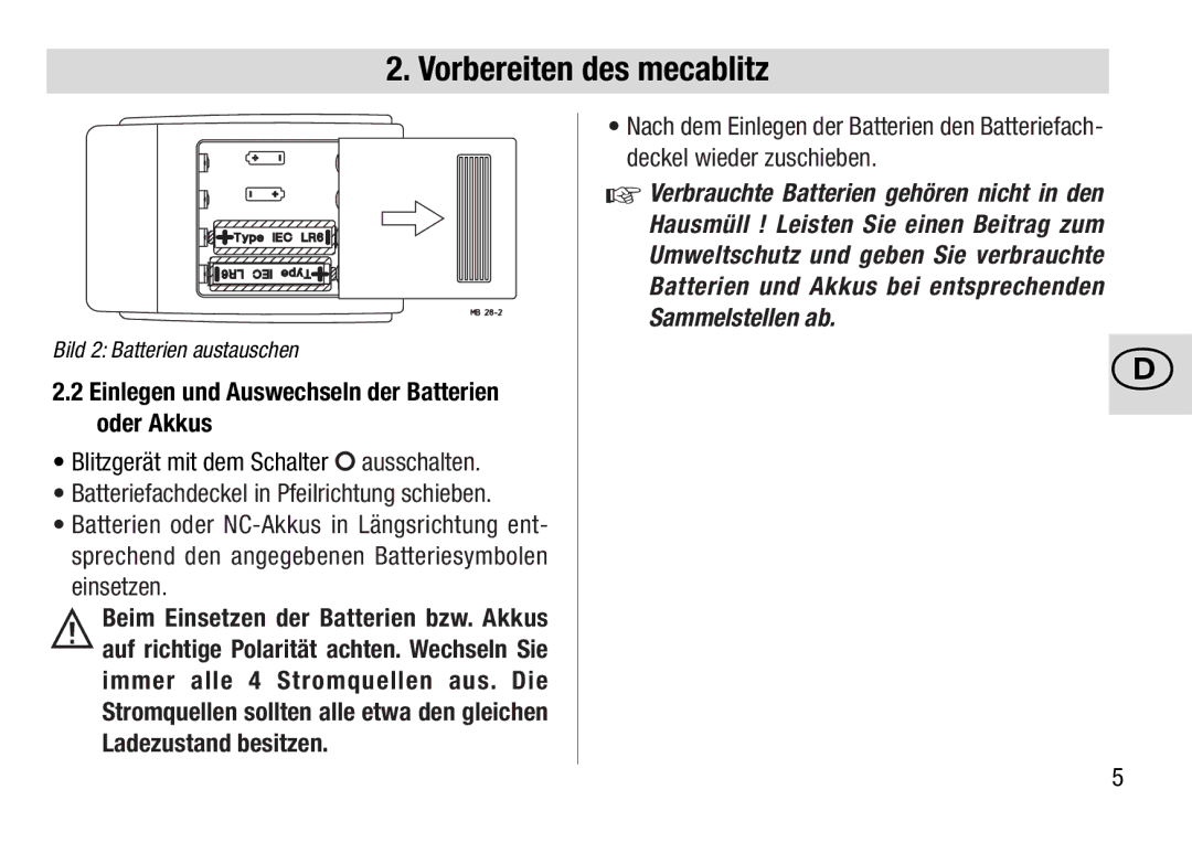 Metz 28 C-2 operating instructions Einlegen und Auswechseln der Batterien oder Akkus 