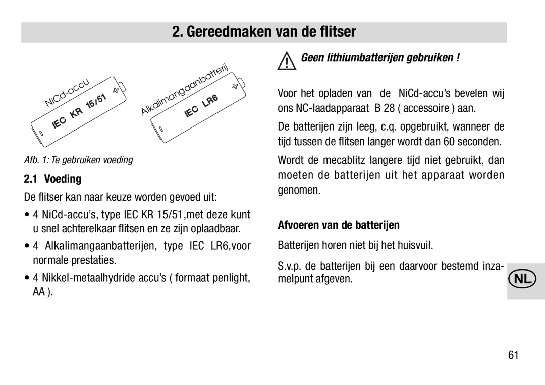 Metz 28 C-2 Gereedmaken van de flitser, Geen lithiumbatterijen gebruiken, Voeding, Afvoeren van de batterijen 