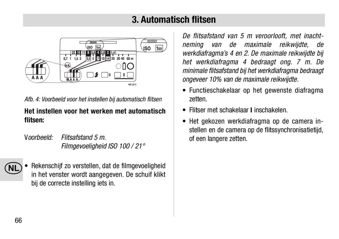 Metz 28 C-2 Het instellen voor het werken met automatisch flitsen, Voorbeeld Flitsafstand 5 m Filmgevoeligheid ISO 100 