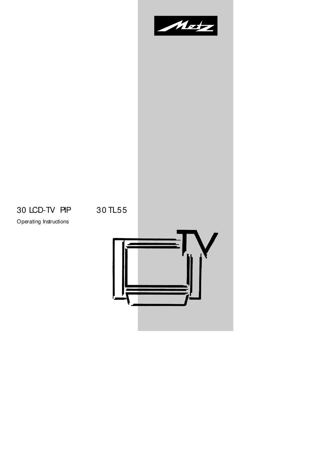 Metz 30 LCD-TV PIP, 30 TL 55 manual Operating Instructions 