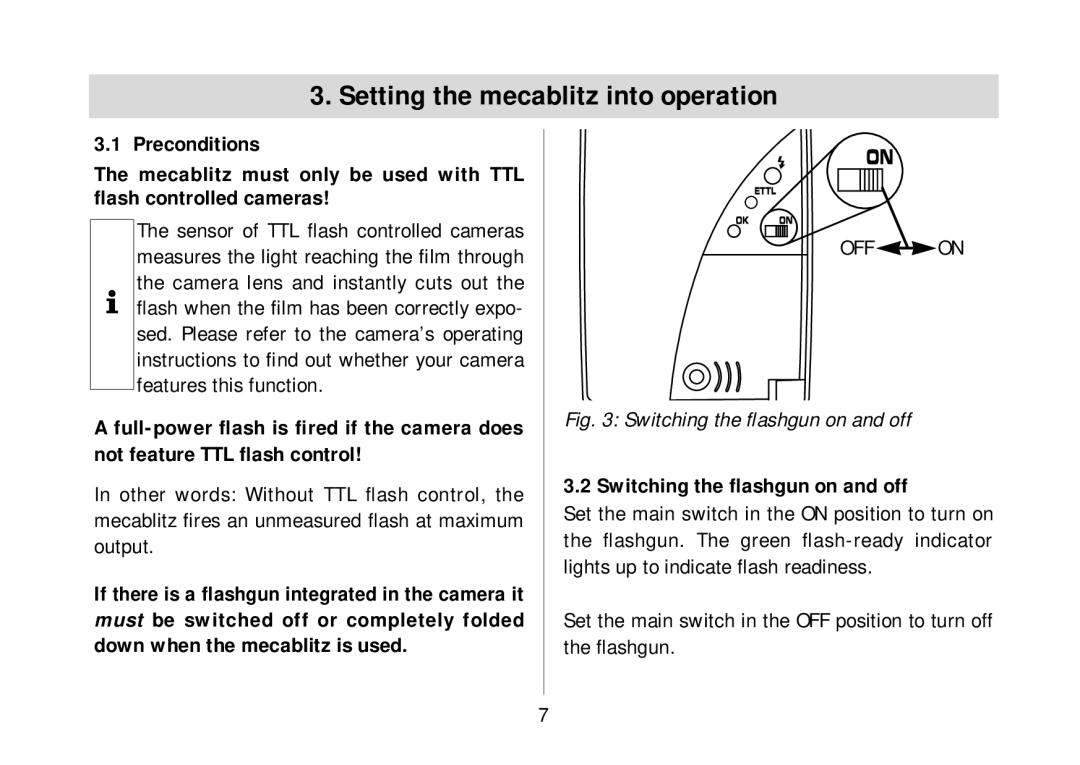 Metz 34 AF-3 C Setting the mecablitz into operation, Features this function, Switching the ﬂashgun on and off 