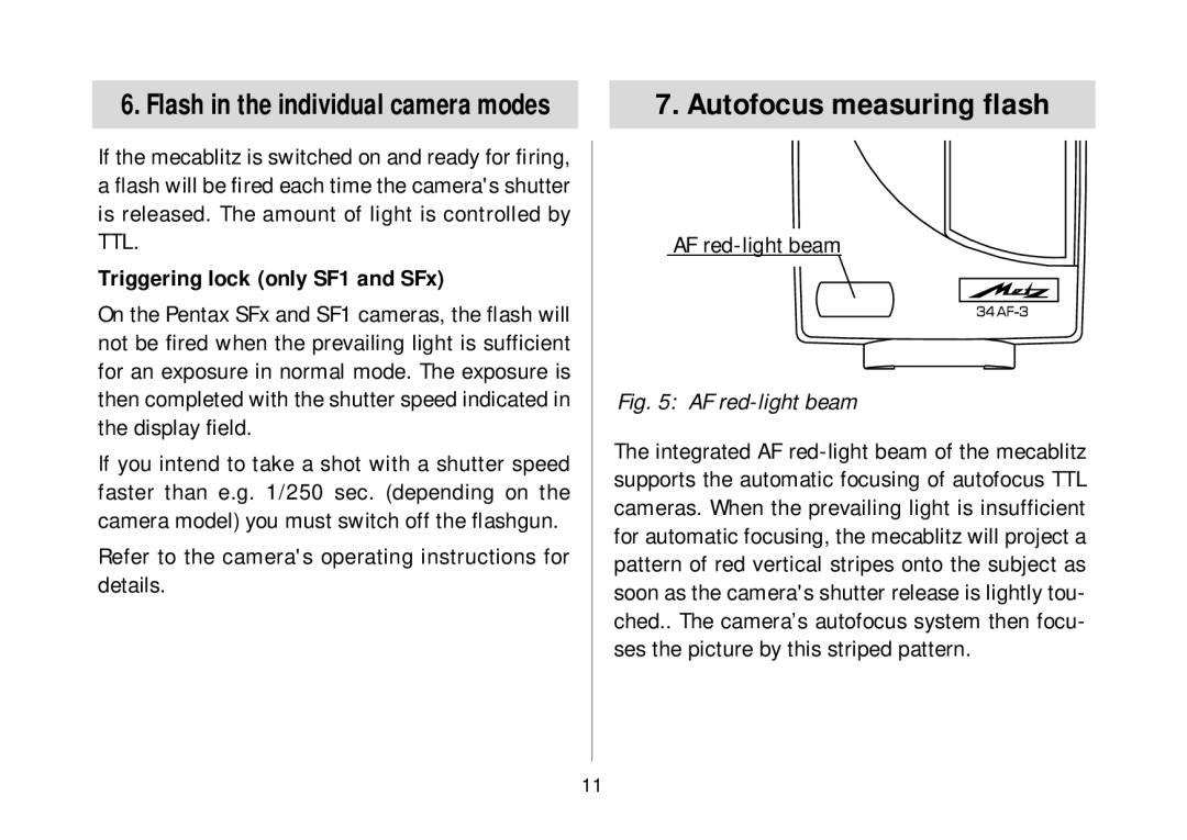 Metz 34 AF-3 P Autofocus measuring ﬂash, Flash in the individual camera modes, Triggering lock only SF1 and SFx 