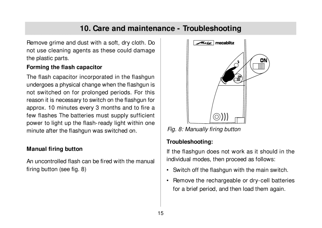 Metz 34 AF-3 P operating instructions Care and maintenance Troubleshooting, Forming the ﬂash capacitor, Manual ﬁring button 