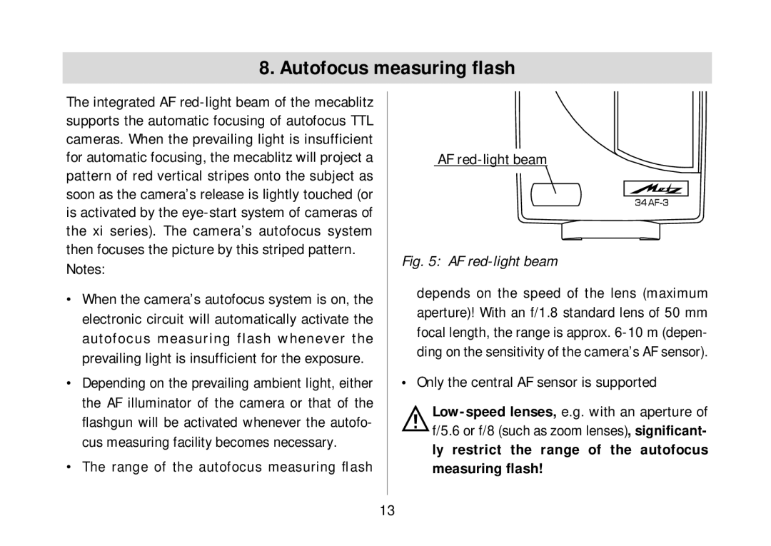 Metz 34 AF-3M operating instructions Autofocus measuring ﬂash, AF red-light beam, Only the central AF sensor is supported 