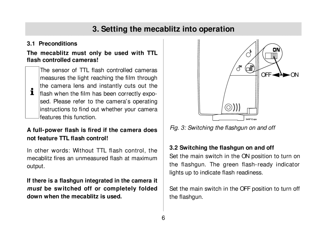 Metz 34 AF-3M Setting the mecablitz into operation, Features this function, Switching the ﬂashgun on and off 