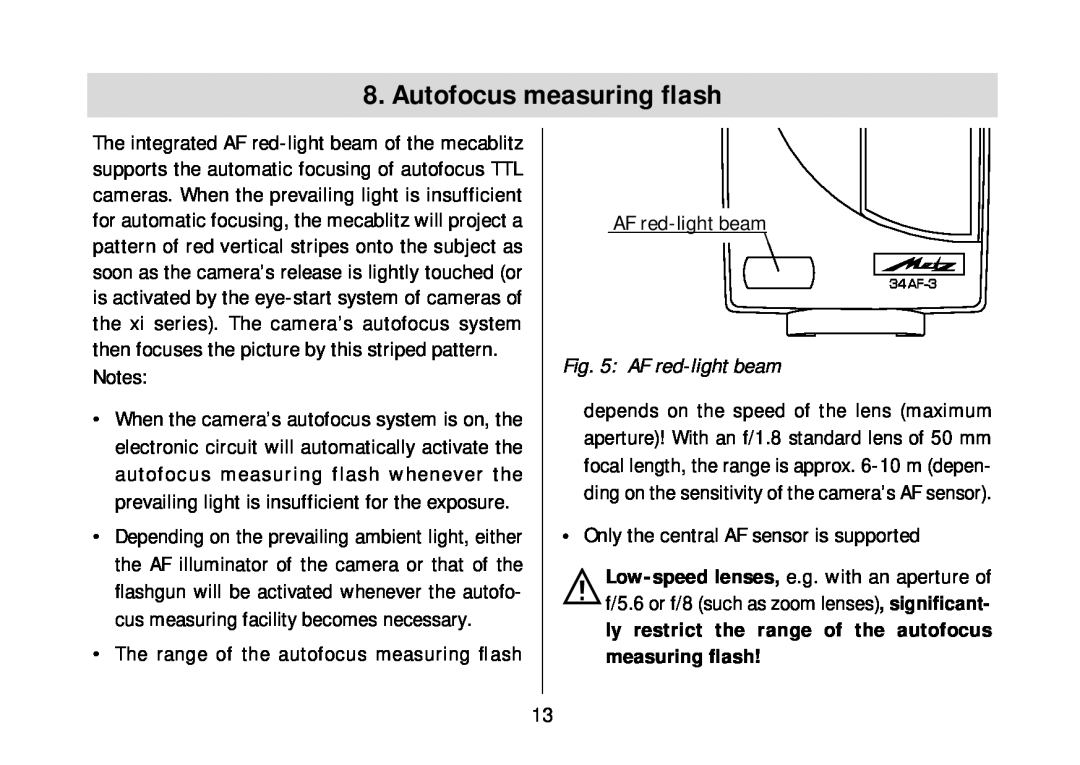 Metz 34 AF-3M operating instructions Autofocus measuring ﬂash, AF red-light beam, Only the central AF sensor is supported 