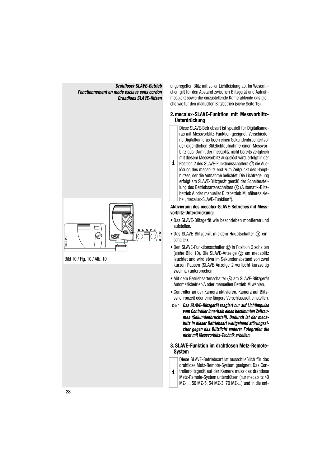Metz 34 CS-2 Mecalux-SLAVE-Funktion mit Messvorblitz- Unterdrückung, SLAVE-Funktion im drahtlosen Metz-Remote- System 