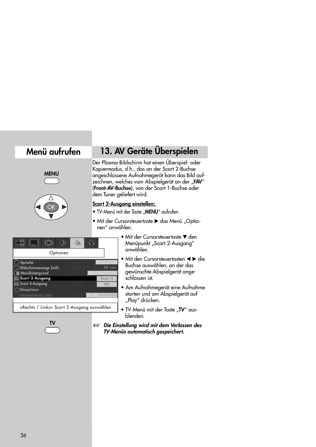 Metz 42TM92 operating instructions Menü aufrufen AV Geräte Überspielen 