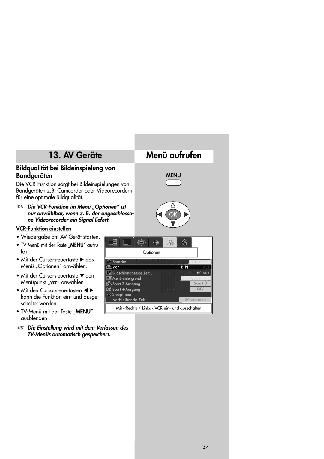 Metz 42TM92 operating instructions AV Geräte Menü aufrufen, Bildqualität bei Bildeinspielung von Bandgeräten 