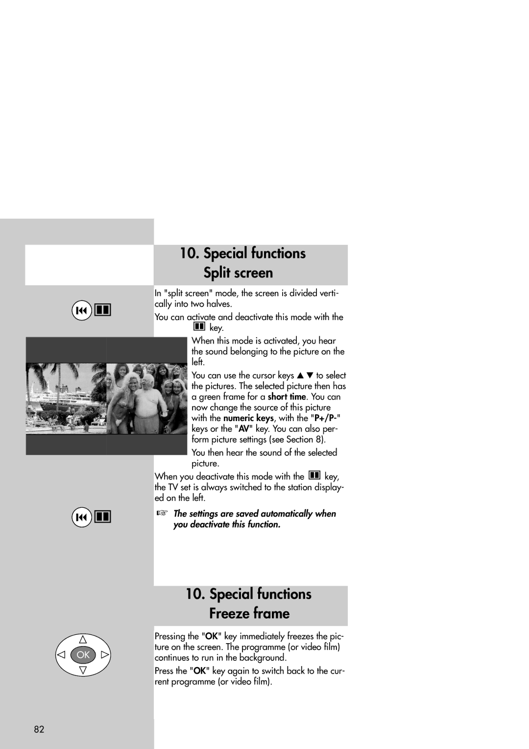 Metz 42TM92 operating instructions Special functions Split screen, Ture on the screen. The programme or video film 