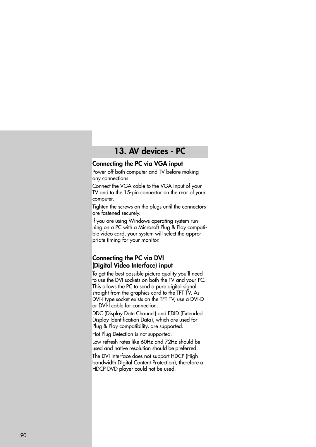 Metz 42TM92 AV devices PC, Connecting the PC via VGA input, Connecting the PC via DVI Digital Video Interface input 