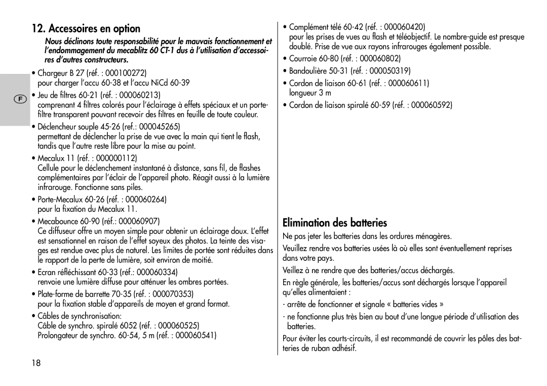 Metz 60 CT-1 instruction manual Accessoires en option, Elimination des batteries 