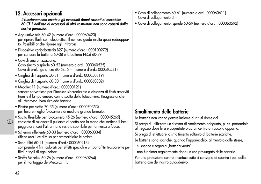 Metz 60 CT-1 Accessori opzionali, Smaltimento delle batterie, Scatto flessibile per fotocamera 45-26 numero d’ord 