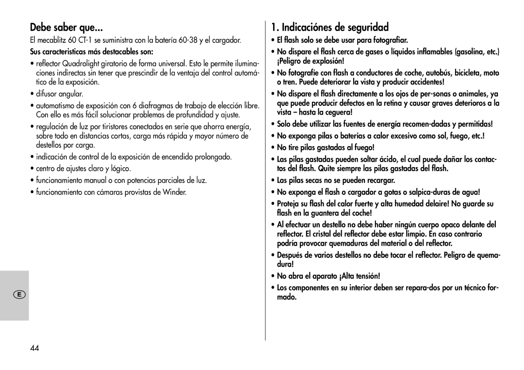 Metz 60 CT-1 instruction manual Debe saber que, Indicaciónes de seguridad 