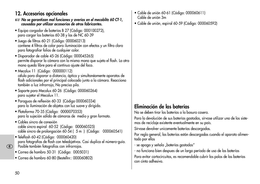 Metz 60 CT-1 instruction manual Accesorios opcionales, Eliminación de las baterías 