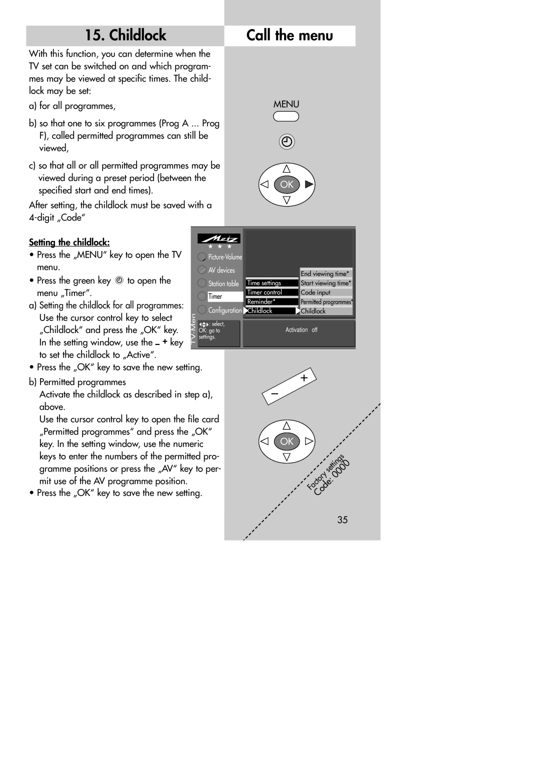 Metz MF 72TK80, MF 72TK81, MF 72TK86, MF 82TK96, MF 82TK97, MF 84TK89 Childlock, Press the green key To open, Menu „Timer 