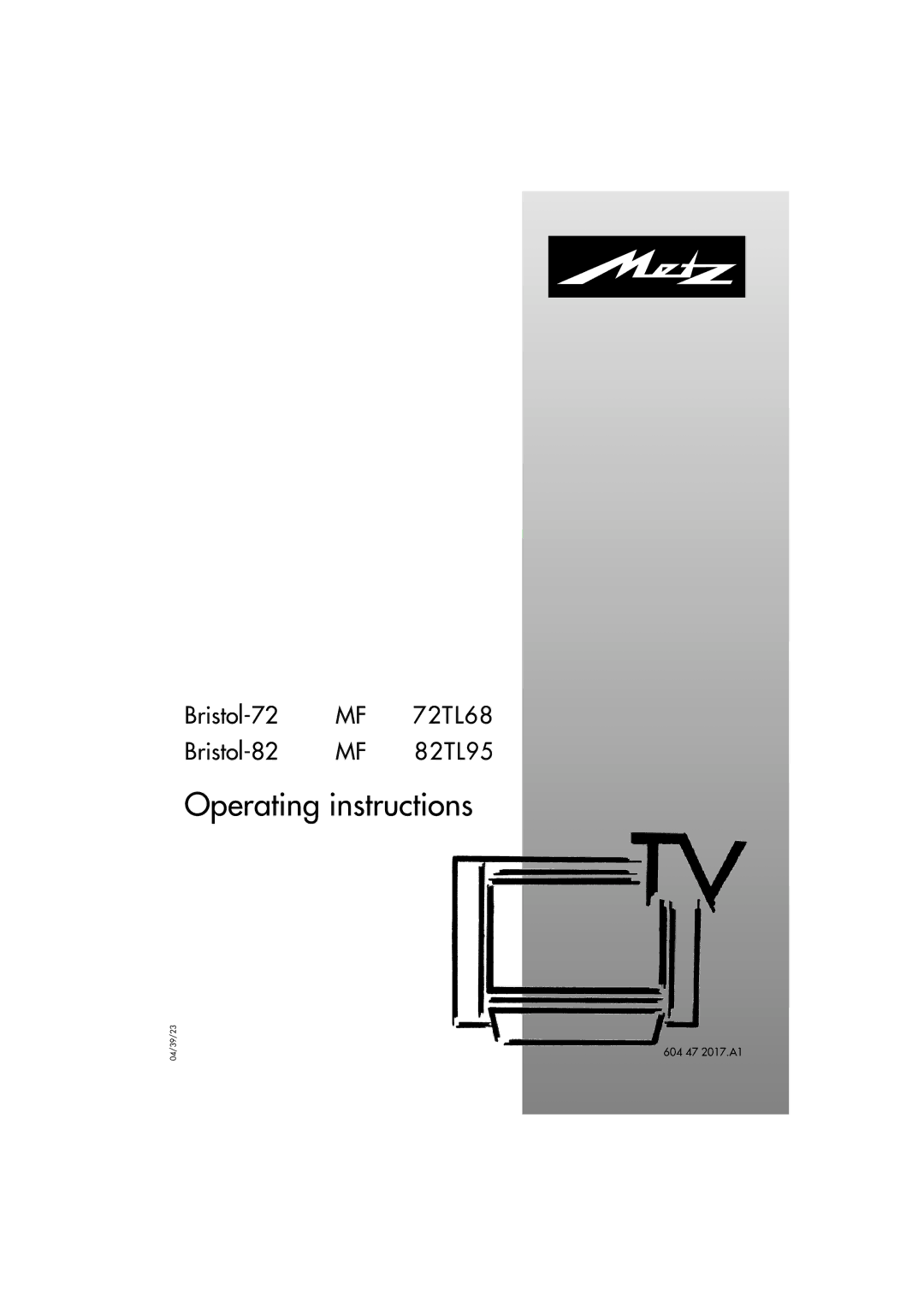 Metz MF 72TL68, MF 82TL95 manual Operating instructions 