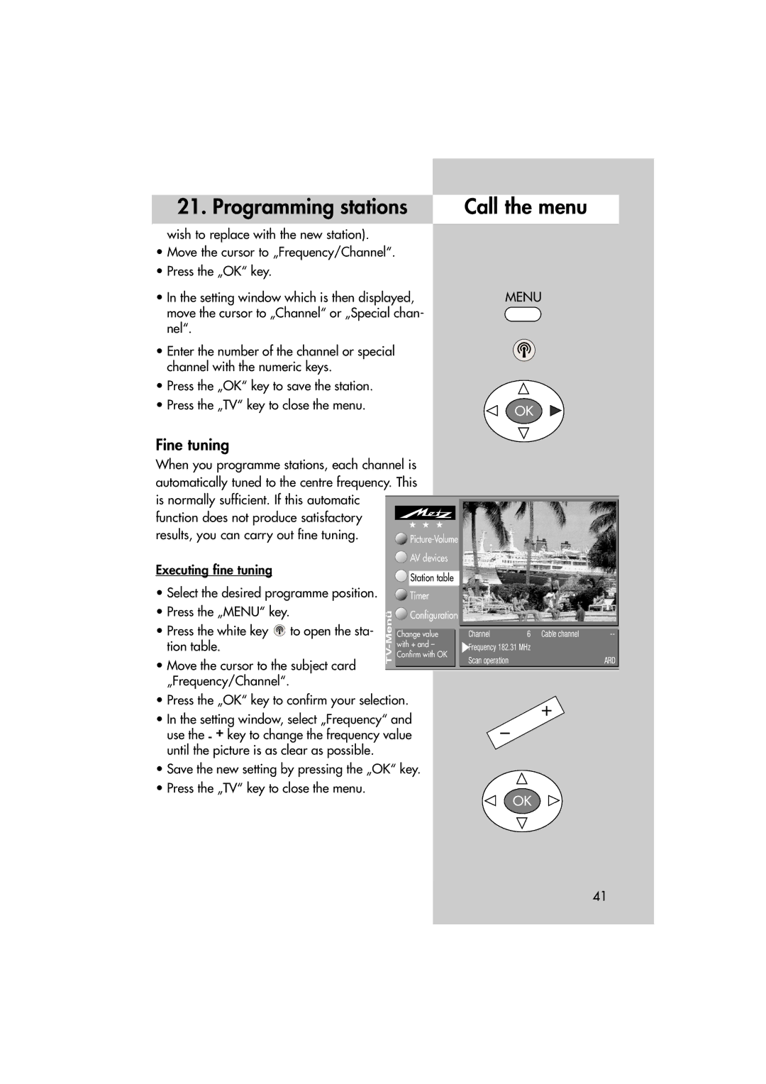 Metz MF 72TL68, MF 82TL95 manual Executing fine tuning, Select the desired programme position, Press the „MENU key 