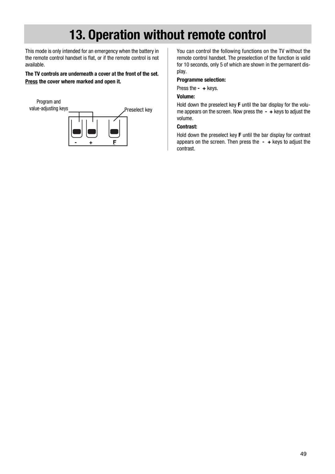 Metz 72 TF 80, 72 TF 81, 72 TF 82, 72 TF 83, 72 TF 86, 72 TF 88, 84 TF 88, 72 TF 89 manual Operation without remote control 