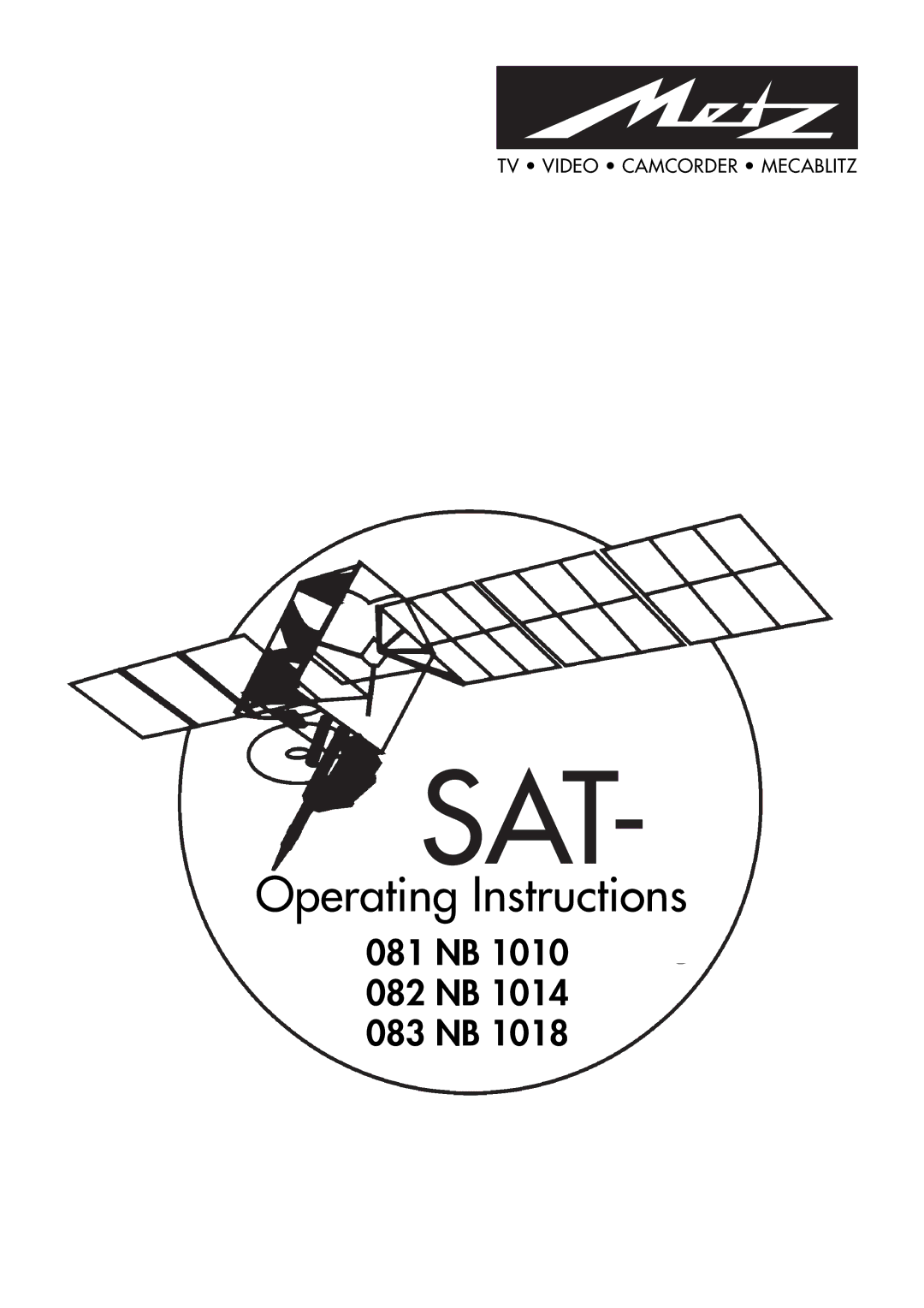 Metz 082 NB, NB 1018, 1014 083, 081, NB 1010 operating instructions Sat 