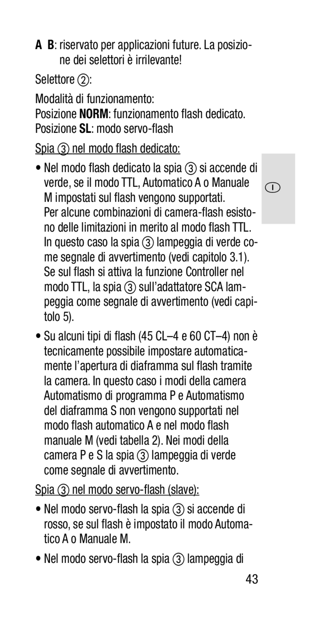 Metz SCA 3202-M Selettore Modalità di funzionamento, Posizione SL modo servo-flash, Spia nel modo servo-flash slave 