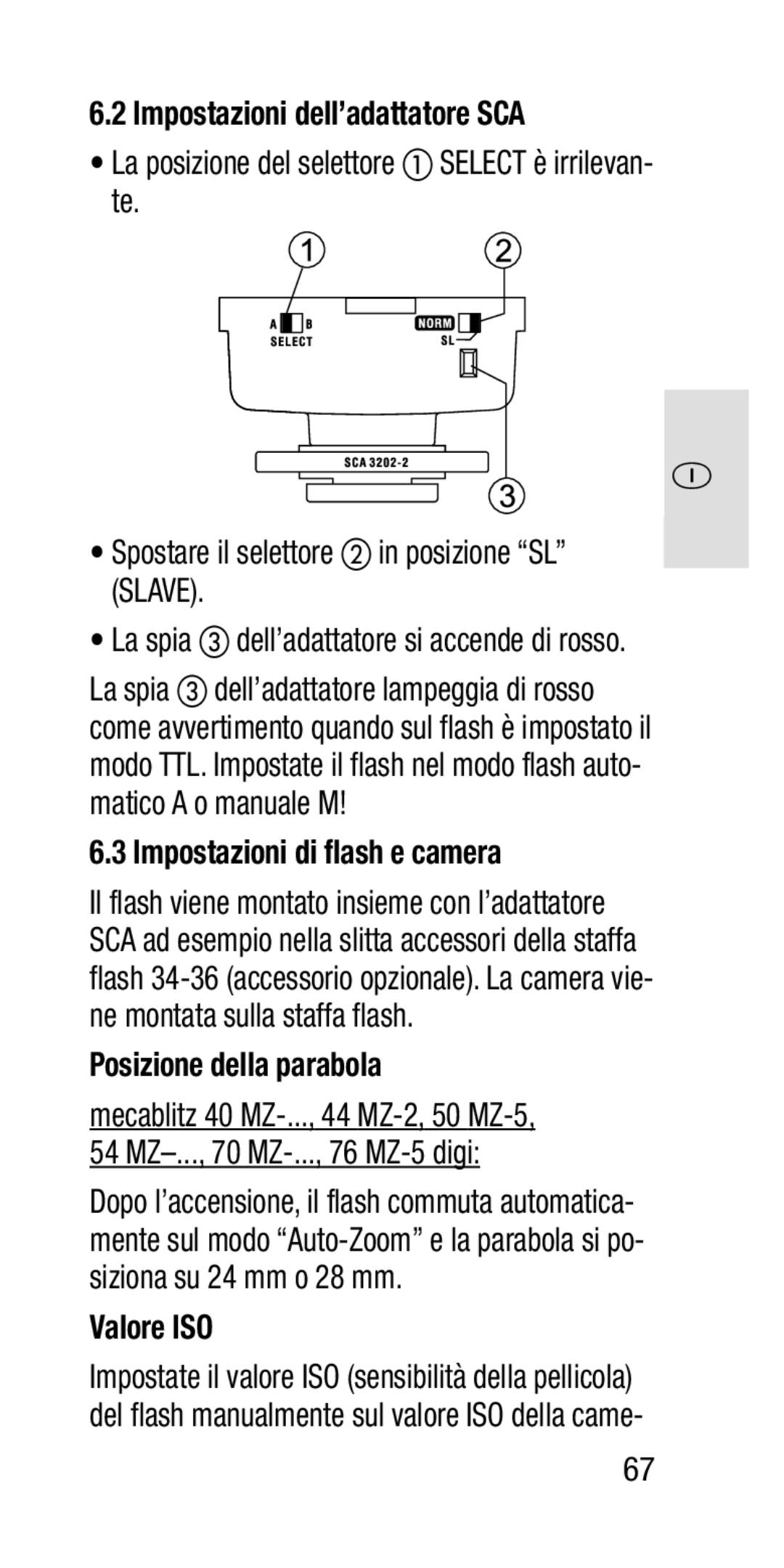 Metz SCA 3202-M manual Impostazioni dell’adattatore SCA, La spia, Impostazioni di flash e camera, Posizione della parabola 