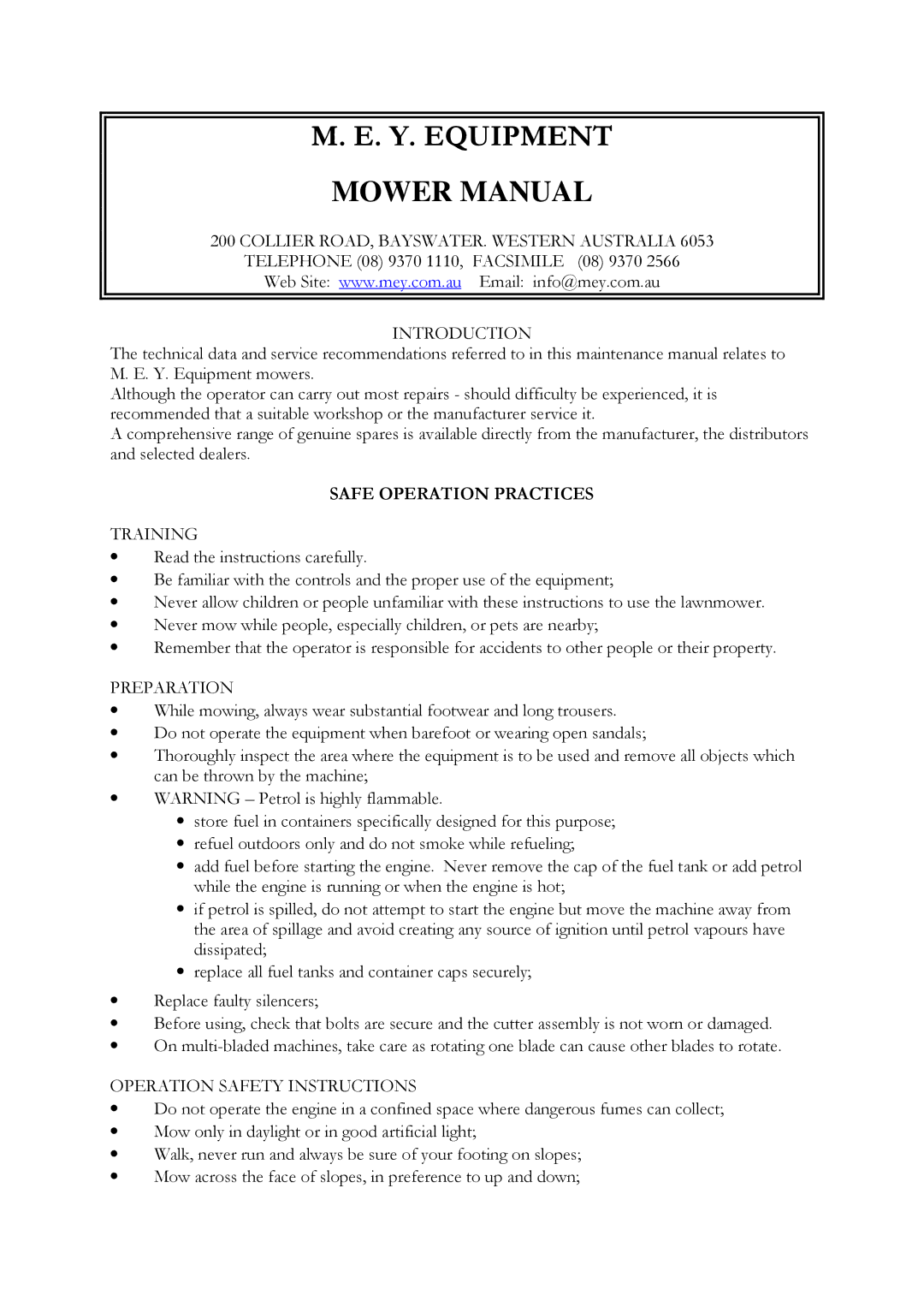 M.E.Y. Equipment None manual Collier ROAD, BAYSWATER. Western Australia Introduction, Safe Operation Practices Training 