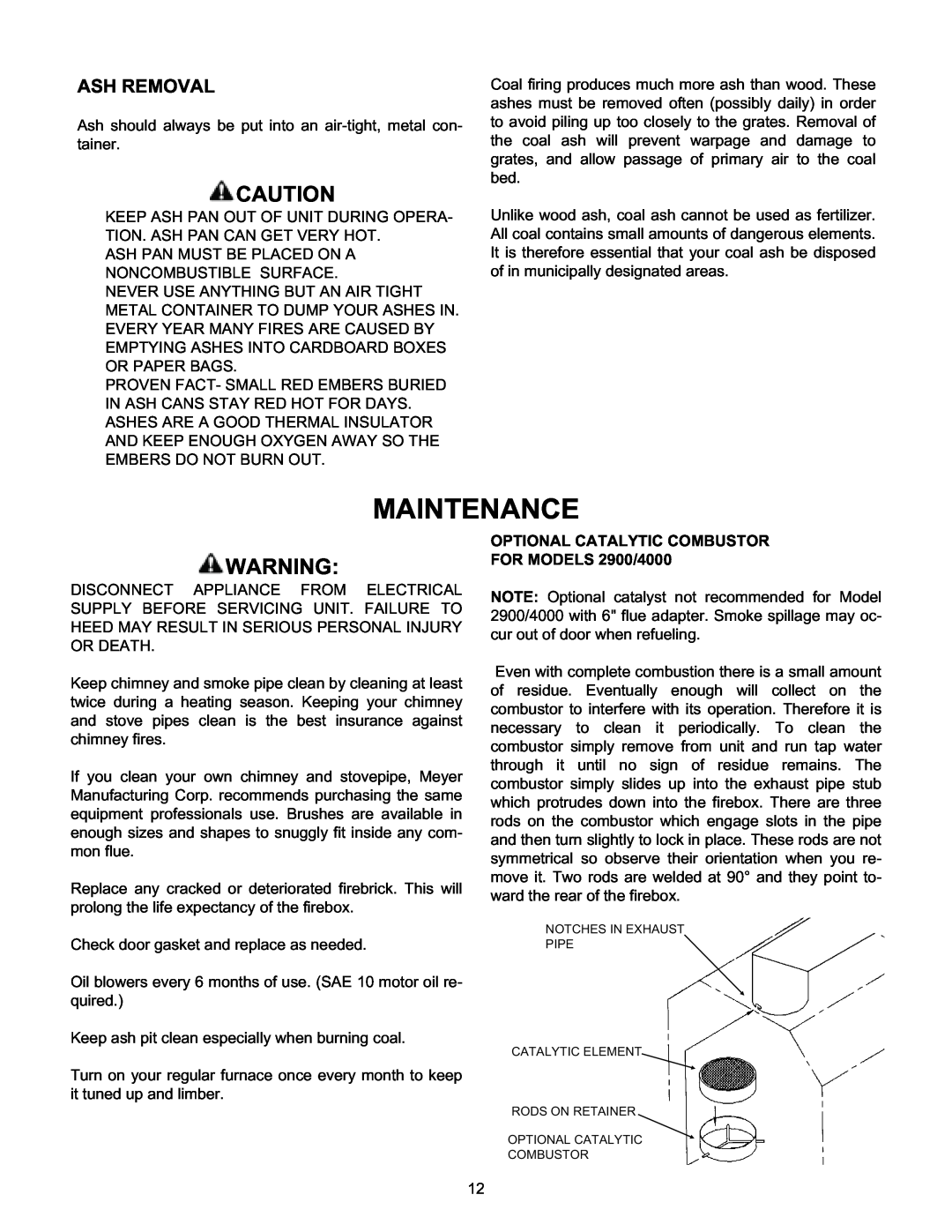 Meyer 526 manual Maintenance, OPTIONAL CATALYTIC COMBUSTOR FOR MODELS 2900/4000, Ash Removal 