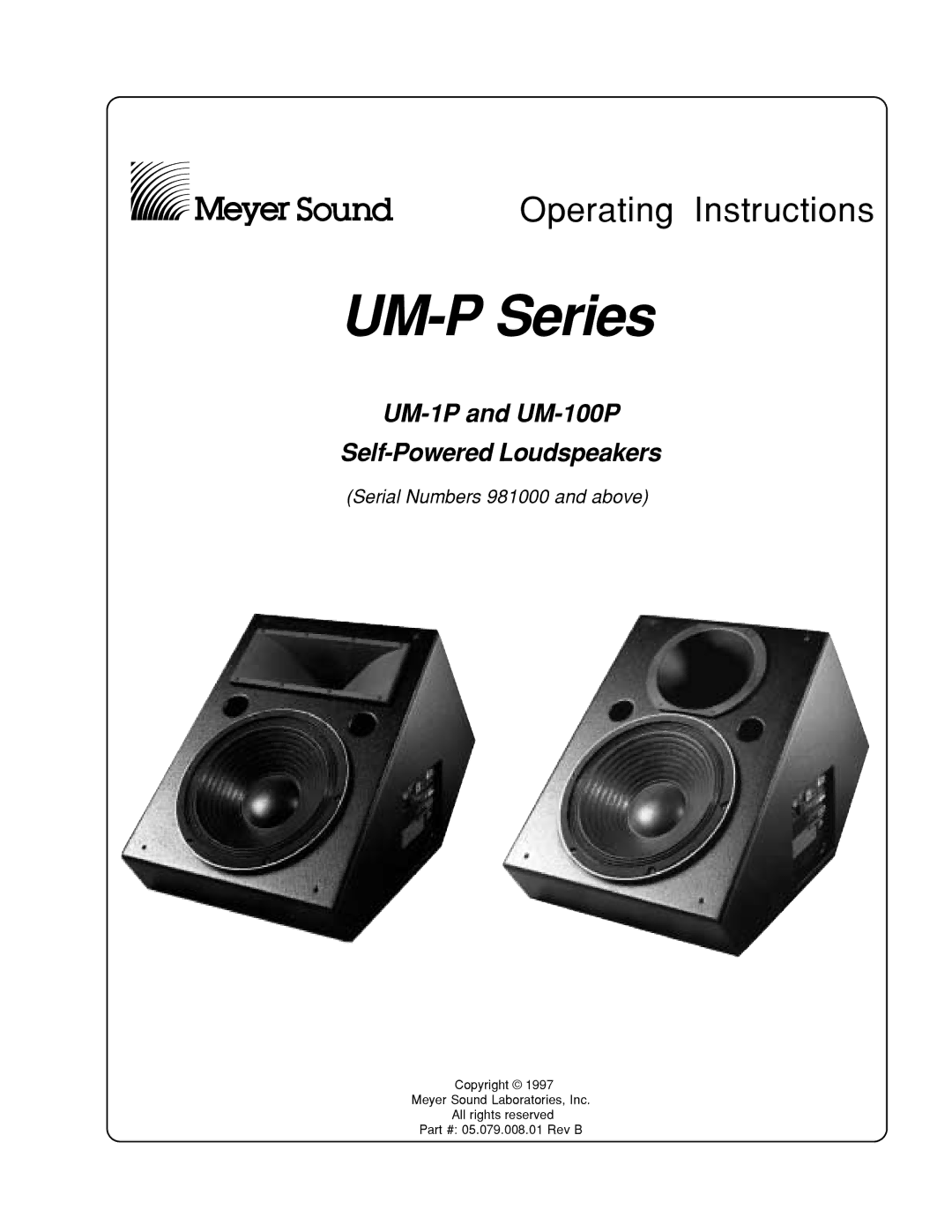 Meyer Sound UM-100P, UM-1P manual UM-P Series, Serial Numbers 981000 and above 