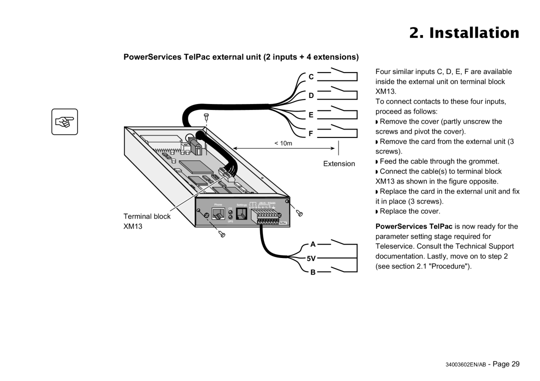 MGE UPS Systems 100 installation manual PowerServices TelPac external unit 2 inputs + 4 extensions, 5V B 