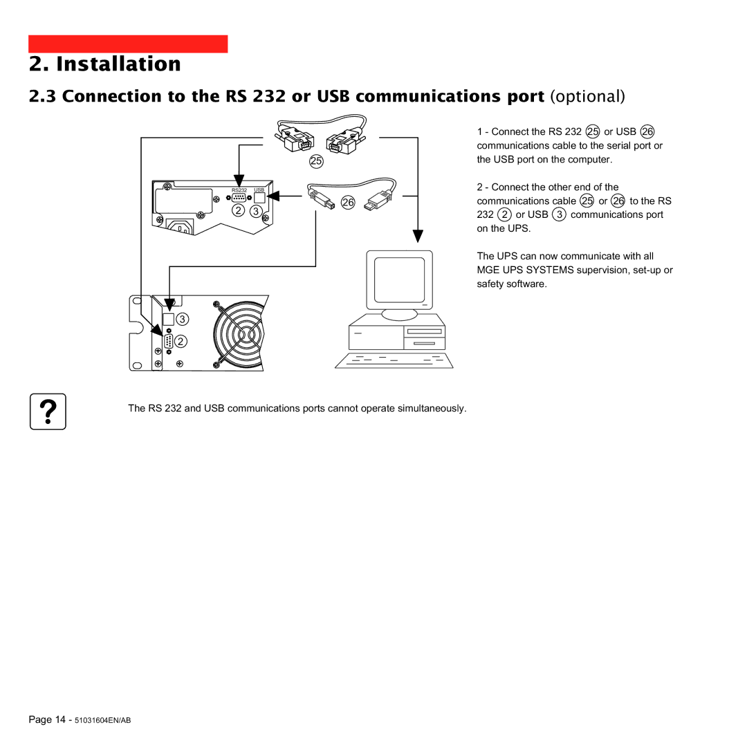 MGE UPS Systems 700C, 1000C user manual Connection to the RS 232 or USB communications port optional 