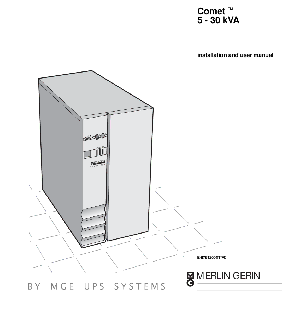 MGE UPS Systems Comet TM 5 - 30 kVA user manual Merlin Gerin, Comet 30 kVA 