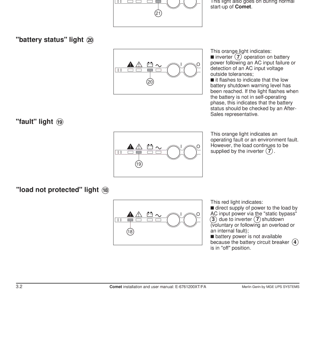 MGE UPS Systems Comet TM 5 - 30 kVA user manual This light indicates that Comet is 