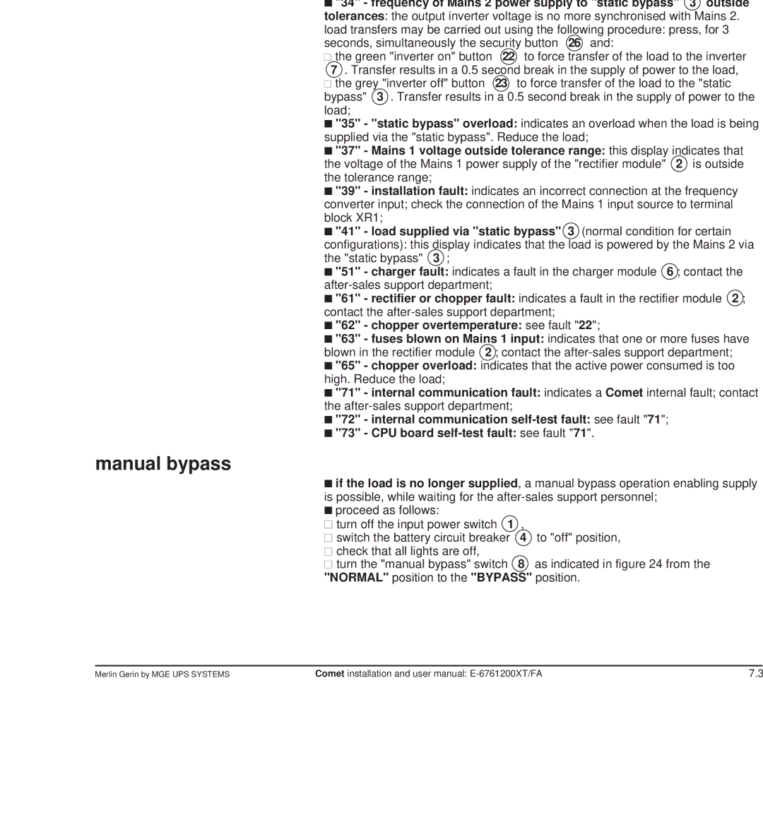 MGE UPS Systems Comet TM 5 - 30 kVA user manual Manual bypass, Chopper overtemperature see fault 