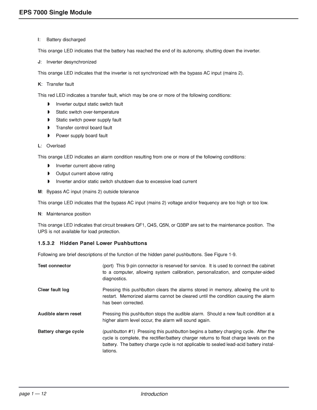 MGE UPS Systems EPS 7000 user manual Hidden Panel Lower Pushbuttons, Test connector, Clear fault log, Audible alarm reset 