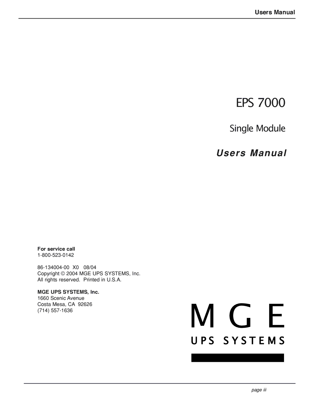 MGE UPS Systems EPS 7000 user manual For service call, MGE UPS SYSTEMS, Inc Scenic Avenue Costa Mesa, CA 92626 714 