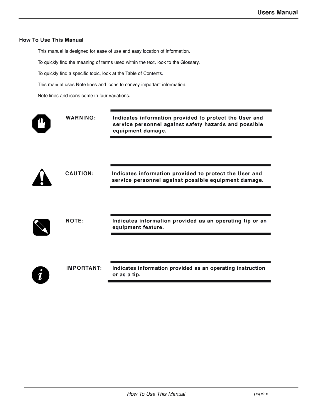 MGE UPS Systems EPS 7000 How To Use This Manual, Indicates information provided to protect the User, Equipment damage 