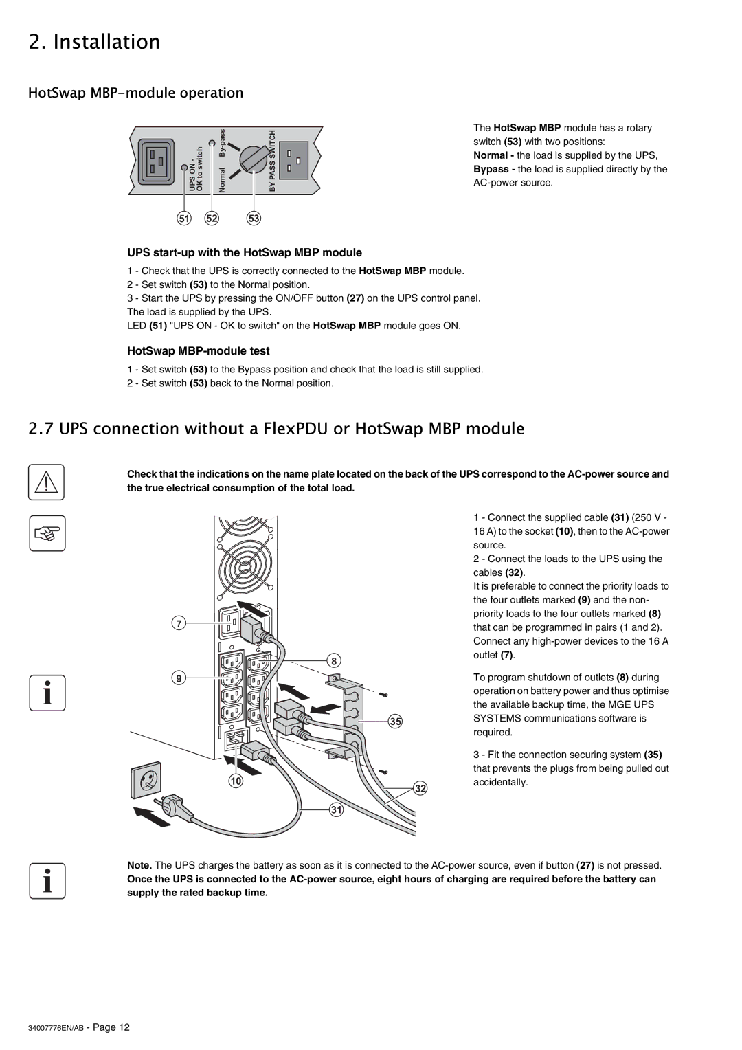 MGE UPS Systems EXB RT 3U, 2200 RT 3U UPS connection without a FlexPDU or HotSwap MBP module, HotSwap MBP-module operation 