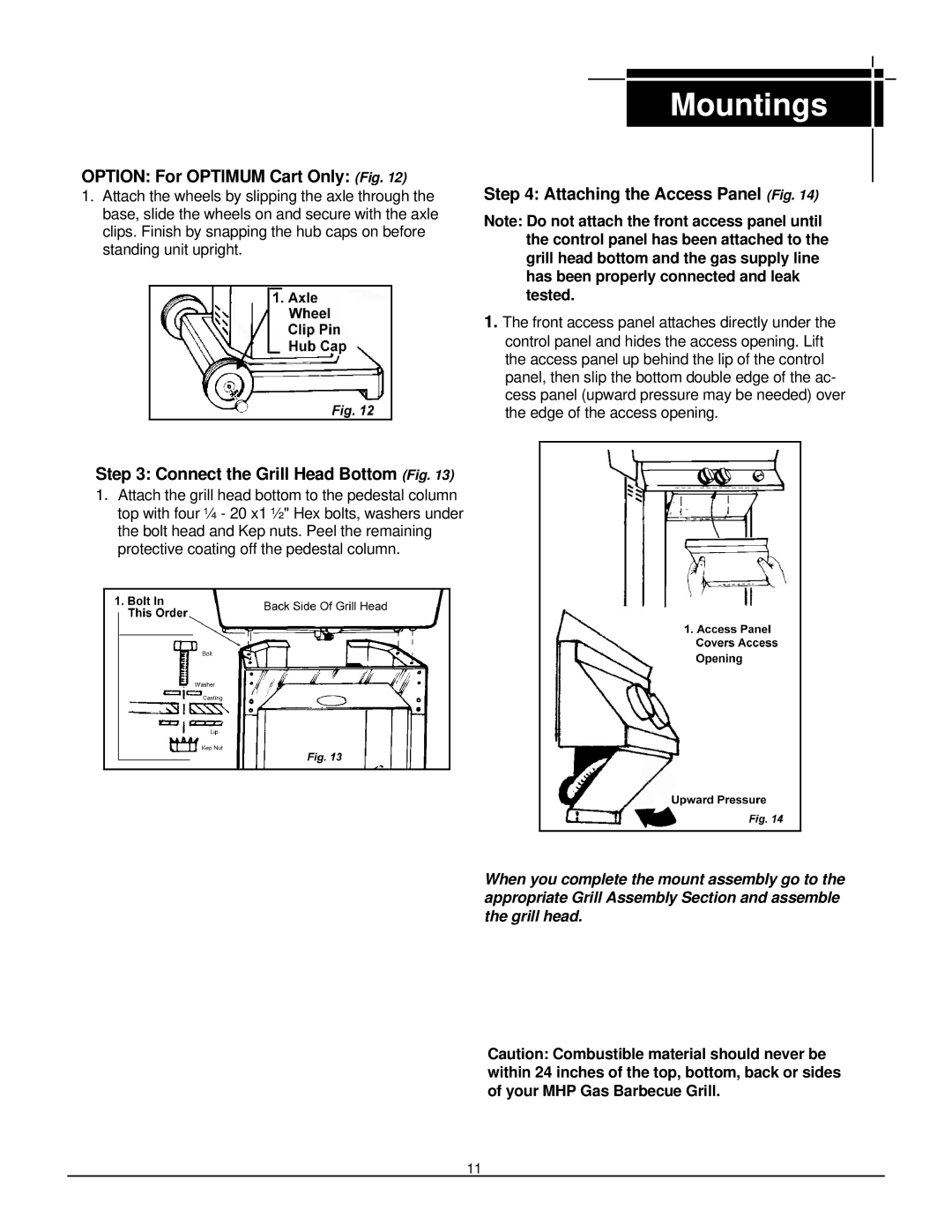 MHP JNR, WNK, TJK Option For Optimum Cart Only Fig, Connect the Grill Head Bottom Fig, Attaching the Access Panel Fig 