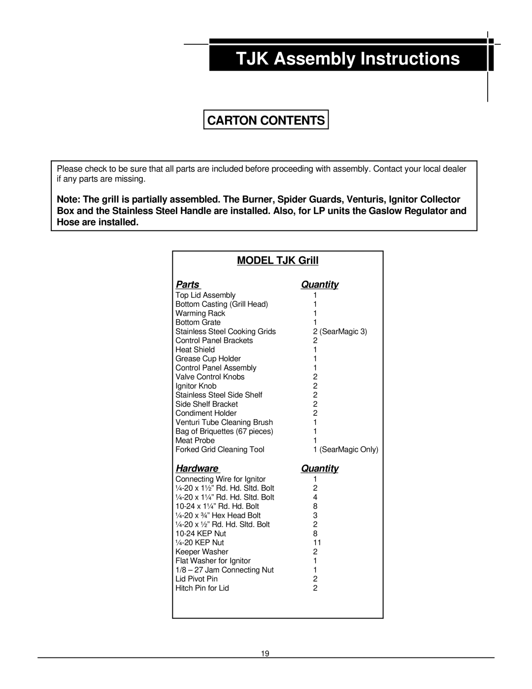 MHP WNK, JNR owner manual TJK Assembly Instructions, Model TJK Grill 