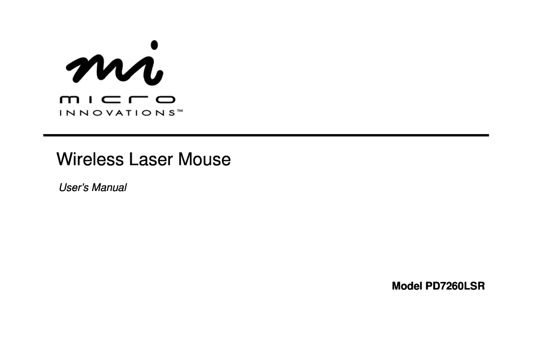 Micro Innovations user manual Model PD7260LSR, Wireless Laser Mouse, User’s Manual 