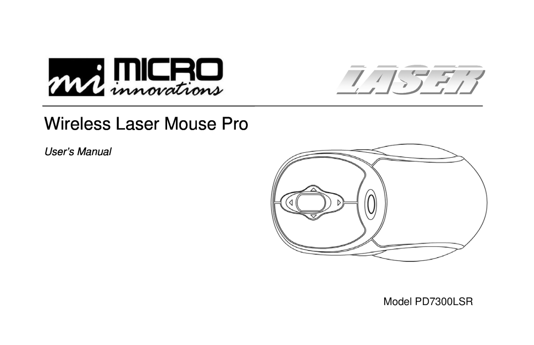 Micro Innovations user manual Wireless Laser Mouse Pro, User’s Manual, Model PD7300LSR 